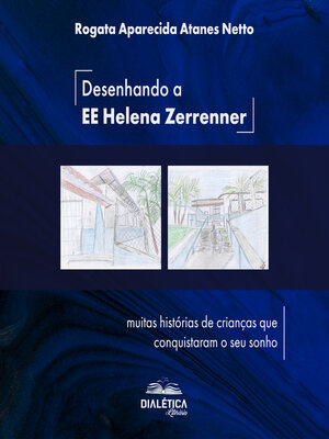 cover image of Desenhando a EE Helena Zerrenner